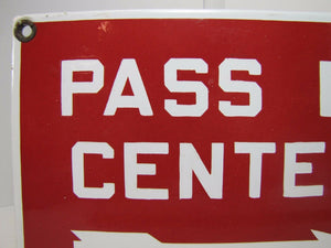 PASS IN CENTER Old Porcelain Right Pointing Arrow Industrial Shop Subway RR Sign