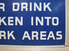 Load image into Gallery viewer, NO FOOD OR DRINK TAKEN INTO WORK AREAS Sign Old Tin Industrial Shop Ad
