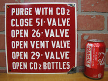 Load image into Gallery viewer, PURGE CO2 OPEN VENT VALVE BOTTLES Old Porcelain Sign Industrial Shop Steampunk
