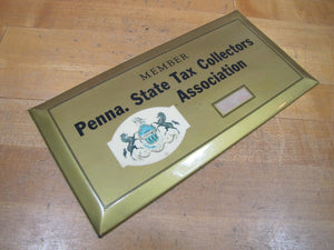 MEMBER PENNA STATE TAX COLLECTORS Assn Old Sign Permanent Co Reading Penna USA