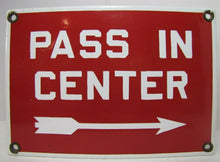 Load image into Gallery viewer, PASS IN CENTER Old Porcelain Right Pointing Arrow Industrial Shop Subway RR Sign
