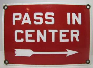 PASS IN CENTER Old Porcelain Right Pointing Arrow Industrial Shop Subway RR Sign