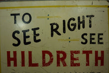 Load image into Gallery viewer, Old &#39;TO SEE RIGHT SEE HILDRETH&#39; Optometrist Folk Art Adv Sign EYES EXAMINED
