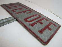 Load image into Gallery viewer, KEEP OFF Old Embossed Lettering Galvanized Steel Sign Metal Spike
