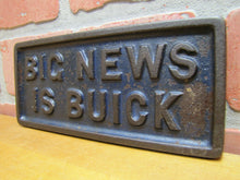 Load image into Gallery viewer, BIG NEWS IS BUICK Old Cast Iron News Stand Newspaper Paperweight Sign Auto Ad
