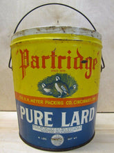 Load image into Gallery viewer, Old &quot;Partridge&quot; Pure Lard 4lb Tin since 1876 H.H. Meyer Packing Co Cincinnati O
