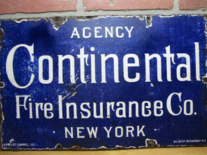 CONTINENTAL FIRE INSURANCE NY Antique Porcelain Sign Patent Enamel Co W Broadway