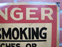Load image into Gallery viewer, DANGER SAFETY FIRST NO SMOKING MATCHES OR OPEN LIGHTS Old Sign Ready Made Co NY
