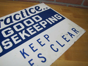 PRACTICE GOOD HOUSEKEEPING KEEP AISLES CLEAR Old Safety Sign READY MADE Co NY