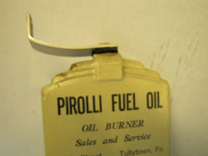 Old PIROLLI FUEL OIL Burner Sales & Service Adv Thermometer Sign TULLYTOWN Pa
