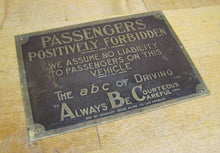 Load image into Gallery viewer, PASSENGERS POSITIVELY FORBIDDEN Old Brass Sign ABC DRIVING KENNEDY Name Plate LA
