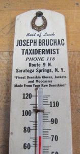 Old J BRUCHAC TAXIDERMIST Best of Luck Horseshoe Ad Sign Thermometer SARATOGA NY
