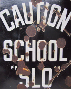Old CAUTION SCHOOL "SLO" State Road Comission Porcelain Sign Balto En Nov NY