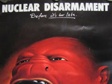 Load image into Gallery viewer, NUCLEAR DISARMAMENT BEFORE IT&#39;S TOO LATE. 1980s RAFAL OLBINSKI Art Poster

