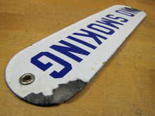 Load image into Gallery viewer, Old Porcelain NO SMOKING Sign Gas Station Repair Shop Industrial Blue White
