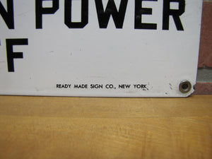 DANGER DO NOT PULL SWITCH Old Porcelain Industrial Safety Sign READY MADE Co NY