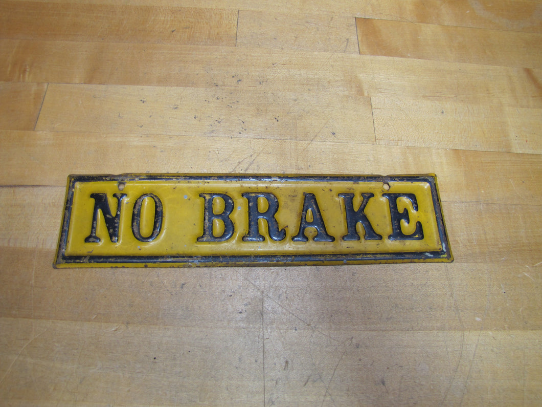 NO BRAKE Old Advertising Sign Trolley Truck Trailer Auto RailRoad RR Subway