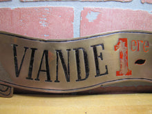 Load image into Gallery viewer, Antique Bronze Butcher Shop Store Display Meat Slab French Advertising Sign VIANDE 1ERE QUALITE MEATS OF 1ST QUALITY BBQ
