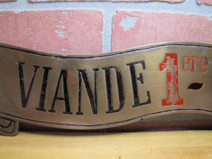 Antique Bronze Butcher Shop Store Display Meat Slab French Advertising Sign VIANDE 1ERE QUALITE MEATS OF 1ST QUALITY BBQ