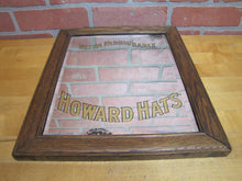 Load image into Gallery viewer, HOWARD HATS ULTRA FASHIONABLE Antique Turn of Century Haberdashers Clothiers Advertising Reverse on Glass Bevel Edge Mirror Sign Wooden Frame TOC ROG
