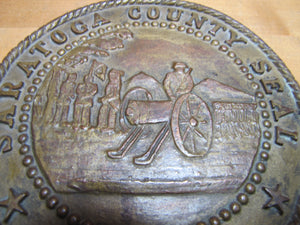 SARATOGA COUNTY SEAL 1866 Old NY Brass Bronze Plaque Marker Sign Advertising New York