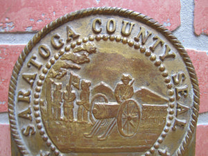 SARATOGA COUNTY SEAL 1866 Old NY Brass Bronze Plaque Marker Sign Advertising New York