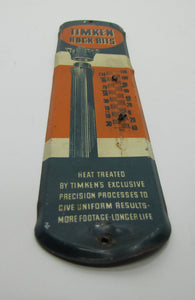 TIMKEN ROCK BITS Orig Old Advertising Thermometer Sign Heat Treated Longer Life