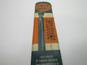 TIMKEN ROCK BITS Orig Old Advertising Thermometer Sign Heat Treated Longer Life