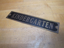 Load image into Gallery viewer, KINDERGARTEN Old Brass &amp; Black Sign School Children Classroom Room Advertising
