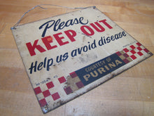 Load image into Gallery viewer, PURINA Old Farm Sign PLEASE KEEP OUT HELP US AVOID DISEASE Tin Advertising USA
