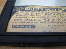 Load image into Gallery viewer, PABST&#39;S OKAY SPECIFIC STD Medicine Old Ad Mirror Sign THATCHER&#39;S PHARMACY PA
