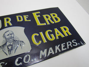LA FLOR DE ERB 10c CIGAR Antique Embossed Tin Store Display Ad Sign Nat'l Sign Co Dayton O