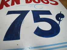 Load image into Gallery viewer, CORN DOGS 75c Original Old Hand Painted Masonite Carnival Fair Boardwalk Food Snack Advertising Sign
