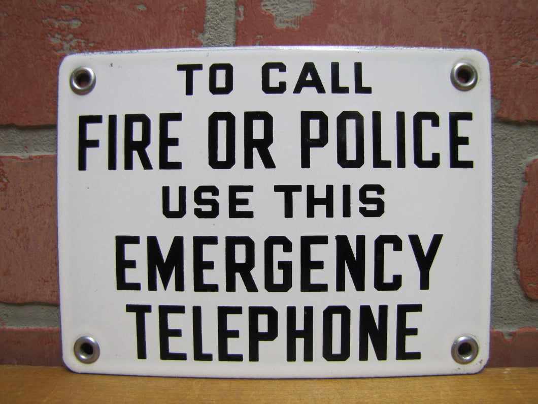 TO CALL FIRE OR POLICE USE THIS EMERGENCY TELEPHONE Vintage Porcelain Safety Sign