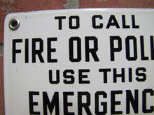 Load image into Gallery viewer, TO CALL FIRE OR POLICE USE THIS EMERGENCY TELEPHONE Vintage Porcelain Safety Sign
