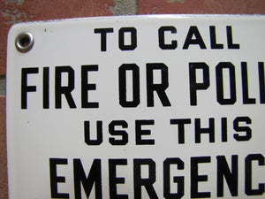 TO CALL FIRE OR POLICE USE THIS EMERGENCY TELEPHONE Vintage Porcelain Safety Sign