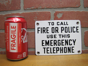 TO CALL FIRE OR POLICE USE THIS EMERGENCY TELEPHONE Vintage Porcelain Safety Sign