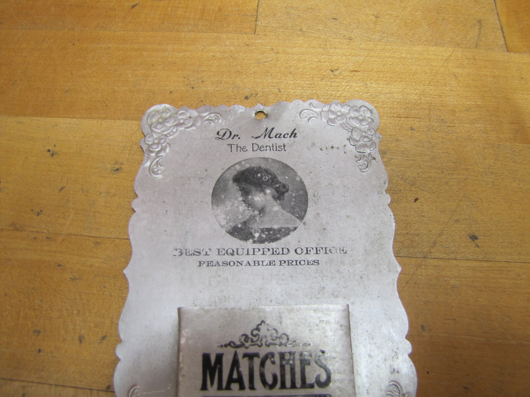 DR MACH THE DENTIST Antique Advertising Matches Holder Sign BEST EQUIPPED OFFICE