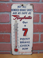 Load image into Gallery viewer, RAYBESTOS 7 POINT BRAKE CHECK BONDED SHOES Old Advertising Sign Thermometer
