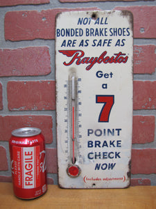 RAYBESTOS 7 POINT BRAKE CHECK BONDED SHOES Old Advertising Sign Thermometer