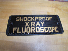 Load image into Gallery viewer, SHOCKPROOF X-RAY FLOUROSCOPE c1930s ROG Reverse On Chip Scallop Edge Glass Sign

