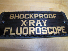 Load image into Gallery viewer, SHOCKPROOF X-RAY FLOUROSCOPE c1930s ROG Reverse On Chip Scallop Edge Glass Sign
