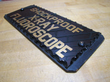 Load image into Gallery viewer, SHOCKPROOF X-RAY FLOUROSCOPE c1930s ROG Reverse On Chip Scallop Edge Glass Sign
