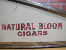 Load image into Gallery viewer, NATURAL BLOOM CIGARS Antique Cigar Store Display Case Tin Litho Sign PROPERTY OF HARRY BLUM NYC FELDHUHN DISPLAY CASE Co NYC
