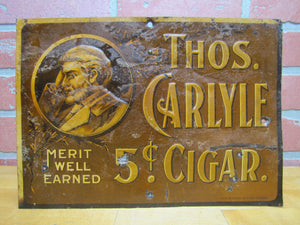 THOS CARLYLE 5c CIGAR Antique Advertising Embossed Tin Sign CHAS SHONK CO LITHO CHICAGO