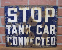 Load image into Gallery viewer, STOP TANK CAR CONNECTED Old Porcelain Railroad Train RR Ad Sign BURDICK CHICAGO Safety Advertising
