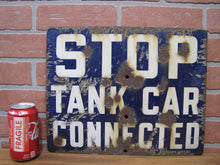 Load image into Gallery viewer, STOP TANK CAR CONNECTED Old Porcelain Railroad Train RR Ad Sign BURDICK CHICAGO Safety Advertising
