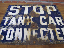 Load image into Gallery viewer, STOP TANK CAR CONNECTED Old Porcelain Railroad Train RR Ad Sign BURDICK CHICAGO Safety Advertising
