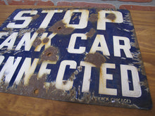 Load image into Gallery viewer, STOP TANK CAR CONNECTED Old Porcelain Railroad Train RR Ad Sign BURDICK CHICAGO Safety Advertising
