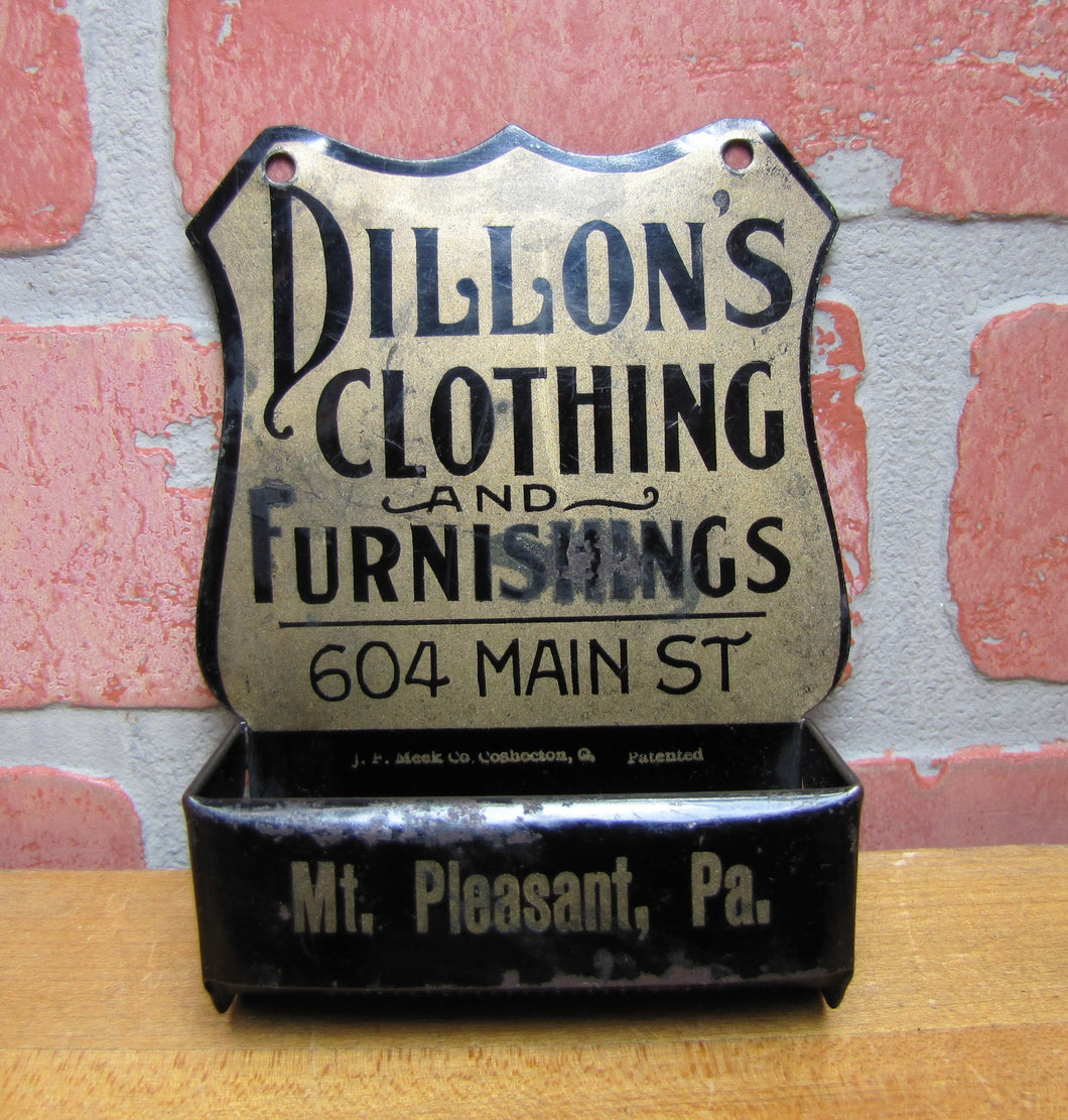 DILLON'S CLOTHING & FURNISHINGS MT PLEASANT PA Antique Advertising Match Holder MEEK COSHOCTON O